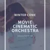 Cinematic BGM Sounds - MOVIE CINEMATIC ORCHESTRA -WINTER COME-